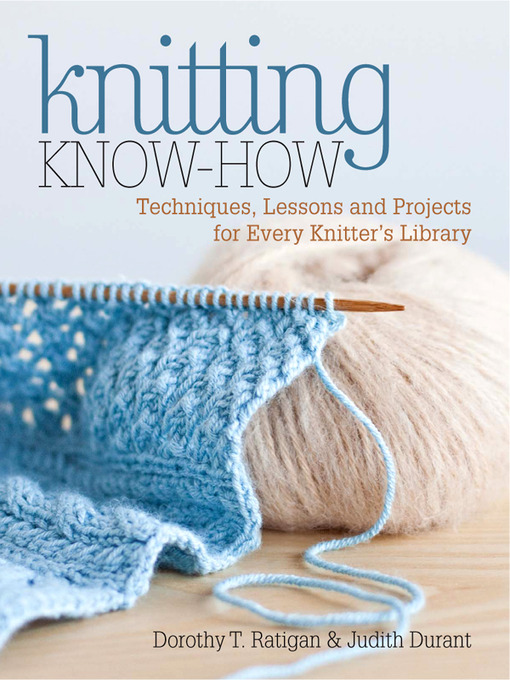 Title details for Knitting Know-How by Dorothy T. Ratigan - Wait list
